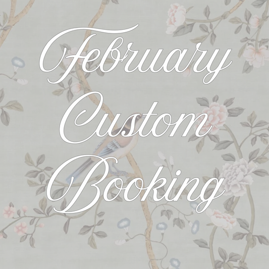 February Custom Booking