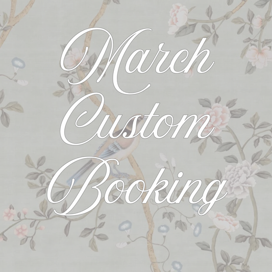 March Custom Booking