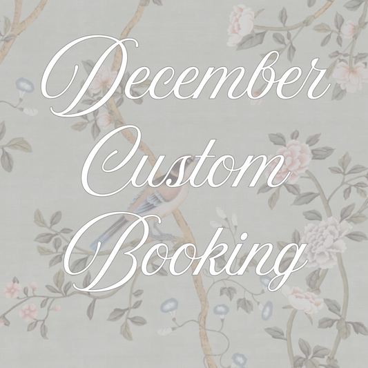 December Custom Booking